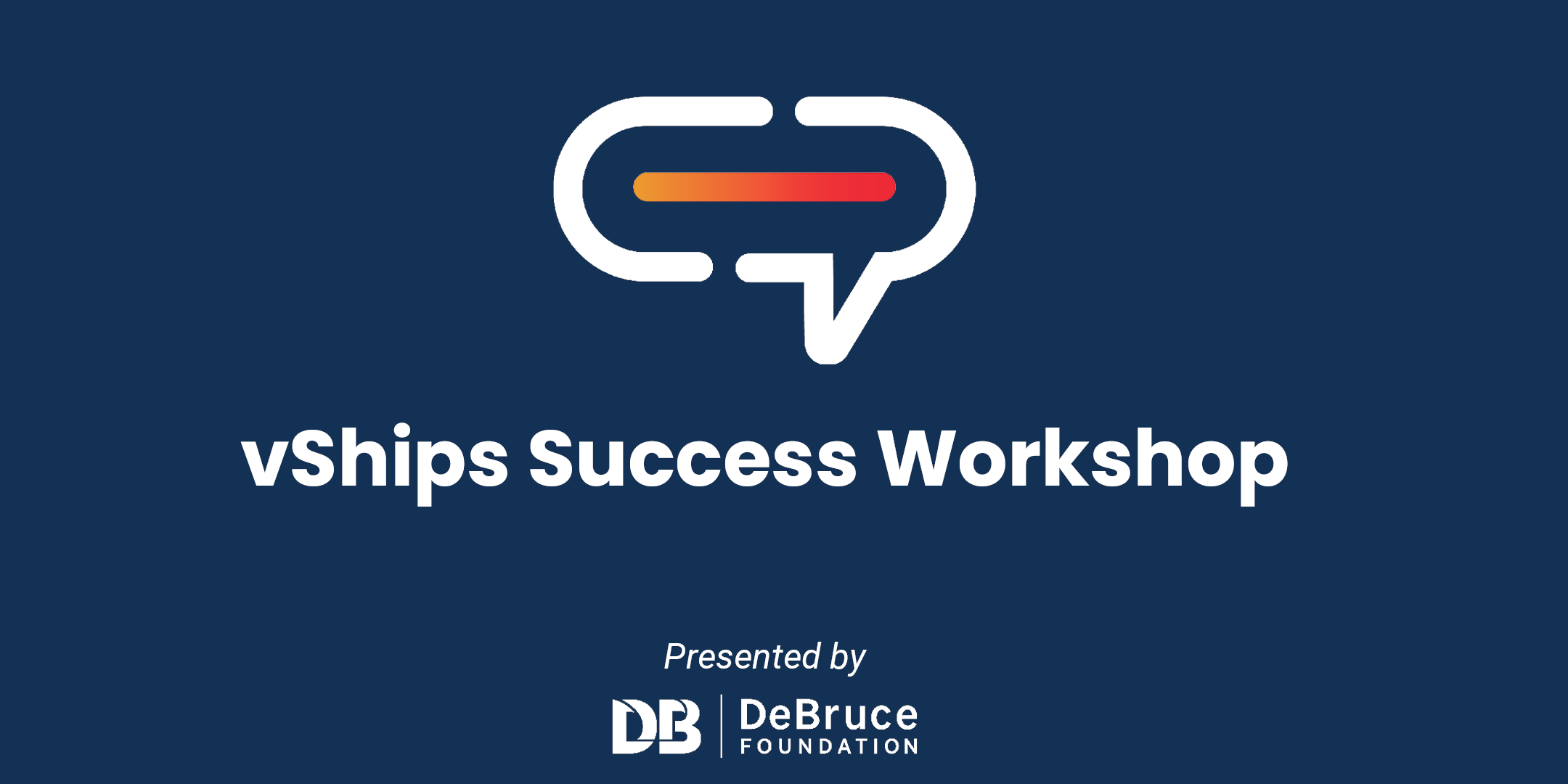 Taller de Èxito de vShips The DeBruce Foundation